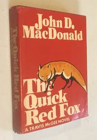 The Quick Red Fox by John D. MacDonald - 1974-01-01