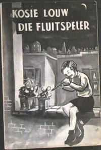 Kosie Louw Die Fluitspeler by H. (trans) Adolf; Meiring - Paperback - from Chapter 1 Books (SKU: 50ik)