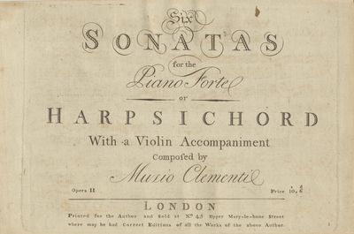 Six Sonatas for the Piano Forte or Harpsichord With a Violin Accompaniment ... Opera II. Price 10s „6d. [Piano part only]