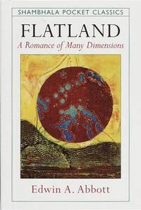 image of Flatland: A Romance of Many Dimensions (Shambhala Pocket Classics)