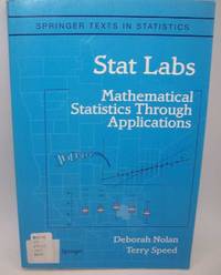 Stat Labs: Mathematical Statistics Through Applications (Springer Texts in Statistics)