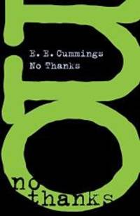 No Thanks by E. E. Cummings - Paperback - 1998-06-06 - from Books Express (SKU: 087140172Xn)