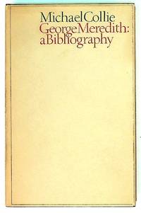 George Meredith: A Bibliography