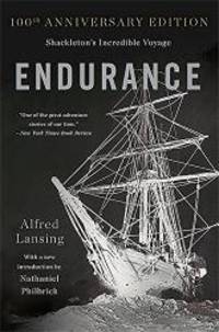 Endurance: Shackleton&#039;s Incredible Voyage by Alfred Lansing - 2015-02-02