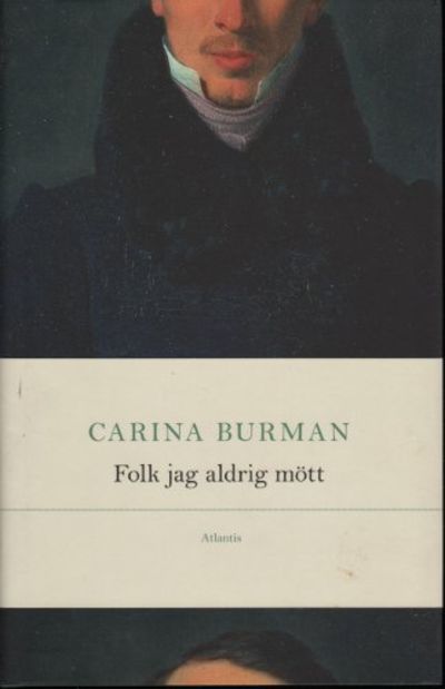 FOLK JAG ALDRIG MÖTT. Porträtt.