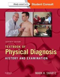 Textbook of Physical Diagnosis : History and Examination with STUDENT CONSULT Online Access