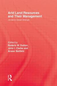 Arid Land Resources and Their Management: Jordan's Desert Margin