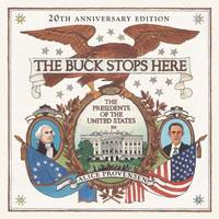 The Buck Stops Here : The Presidents of the United States