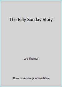 image of The Billy Sunday Story