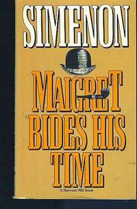 image of Maigret Bides His Time (Also released as: The Patience of Maigret.) (Series: Maigret.)
