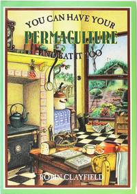 image of You Can Have Your Permaculture and Eat it Too
