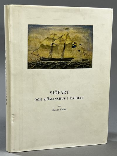 Sjöfart och sjömanshus i Kalmar. En historik med…