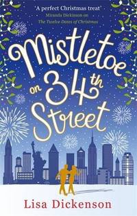 Mistletoe on 34th Street: B Format: the most heart-warming festive romance you'll read this...