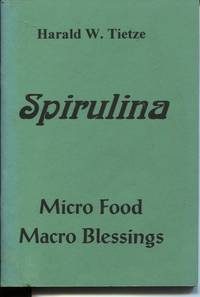 image of SPIRULINA: MICRO FOOD MACRO BLESSINGS
