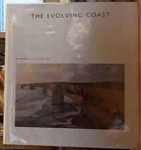 The Evolving Coast by Davies, Richard A. Jr - 1994