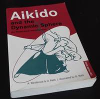 Aikido and the Dynamic Sphere by Adele Westbrook - 2001