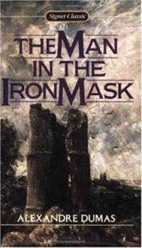 The Man in the Iron Mask (Signet Classics) by Alexandre Dumas - September 1, 1992