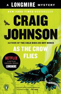 As the Crow Flies : A Longmire Mystery