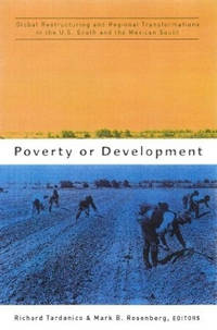 Poverty or Development: Global Restructuring and Regional Transformation in the US South and the...