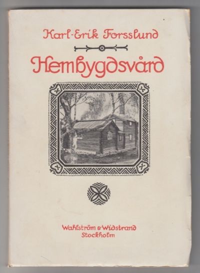 Hembygdsvård. 1. Naturskydd och nationalparker.…