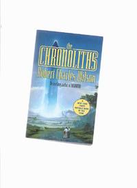 image of The Chronoliths -by Robert Charles Wilson -a Signed Copy