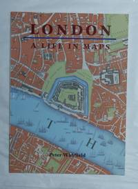 cover of London - A Life in Maps
