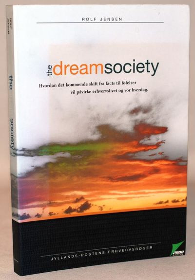 The dream society.