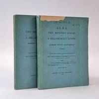 ALBA. THE MONTH'S MINDE OF A MELANCHOLY LOVER [Two Volumes]
