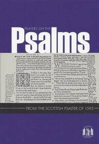 Prayers on the Psalms: From The Scottish Psalter of 1595 (Pocket Puritans)