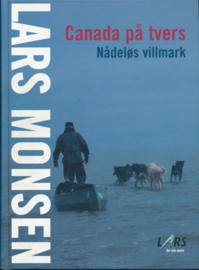Canada på tvers. Nådeløs villmark