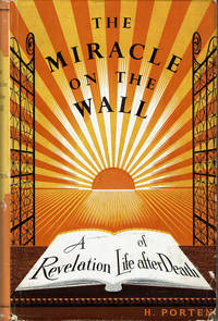image of THE MIRACLE ON THE WALL: A Revelation of Life After Death.
