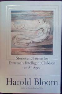 Stories and Poems for Extremely Intelligent Children of All Ages by Bloom, Harold, Ed - 2001