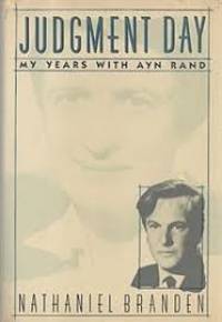 Judgment Day: My Years with Ayn Rand