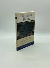 Going on Being Life At the Crossroads of Buddhism and Psychotherapy