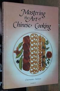 Mastering the Art of Chinese Cooking by Solomon, Charmaine - 1984