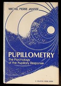 Pupillometry. The Psychology of the Pupillary Response