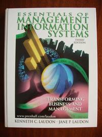 Essentials of Management Information Systems  -  Transforming Business and Management  (Third Edition)