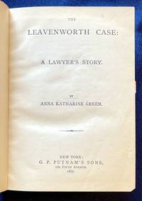 cover of THE LEAVENWORTH CASE:; A Lawyer's Story. / By Anna Katharine Green
