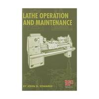 Lathe Operation and Maintenance
