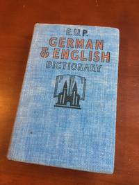 E.U.P. concise German-English and English-German Dictionary: by Major H.E. and Mr. and Mrs. Maximillian Fourman. (Prepared by) Hussey - Hardcover - 1948-01-01 - from Barmas Books (SKU: 2010150009)