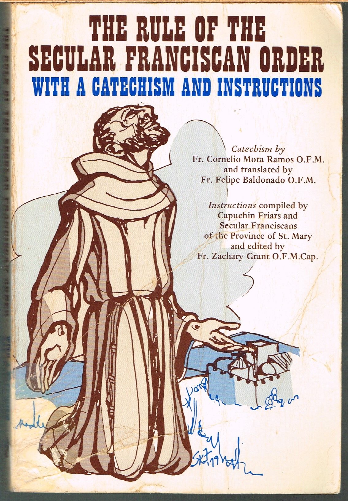 RULE OF THE SECULAR FRANCISCAN ORDER WITH CATECHISM AND INSTRUCTIONS