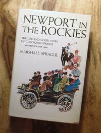 image of NEWPORT IN THE ROCKIES : The Life and Good Times of Colorado Springs (Revised Edition)