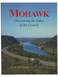 Mohawk: Discovering the Valley of the Crystals