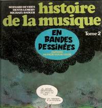 HISTOIRE DE LA MUSIQUE EN BANDES DESSINEES - Tome 3 : De Mahler à nos jours