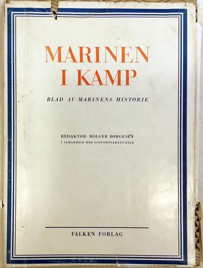 Marinen i kamp. Blad av marinens historie.…