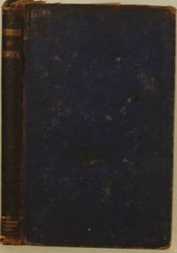 HAWICK AND ITS OLD MEMORIES; With an Apppendix, Containing Biographical Sketches, and Other Illustrative Documents by James Wilson - First Edition - 1858 - from Gravelly Run Antiquarians (SKU: 16688)