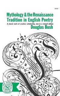 image of Mythology and the Renaissance Tradition in English Poetry