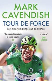 Tour de Force: My history-making Tour de France