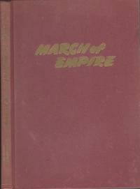 March of Empire: The European Overseas Possessions on the Eve of the First World War by Lowell...