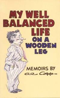 My Well-Balanced Life on a Wooden Leg